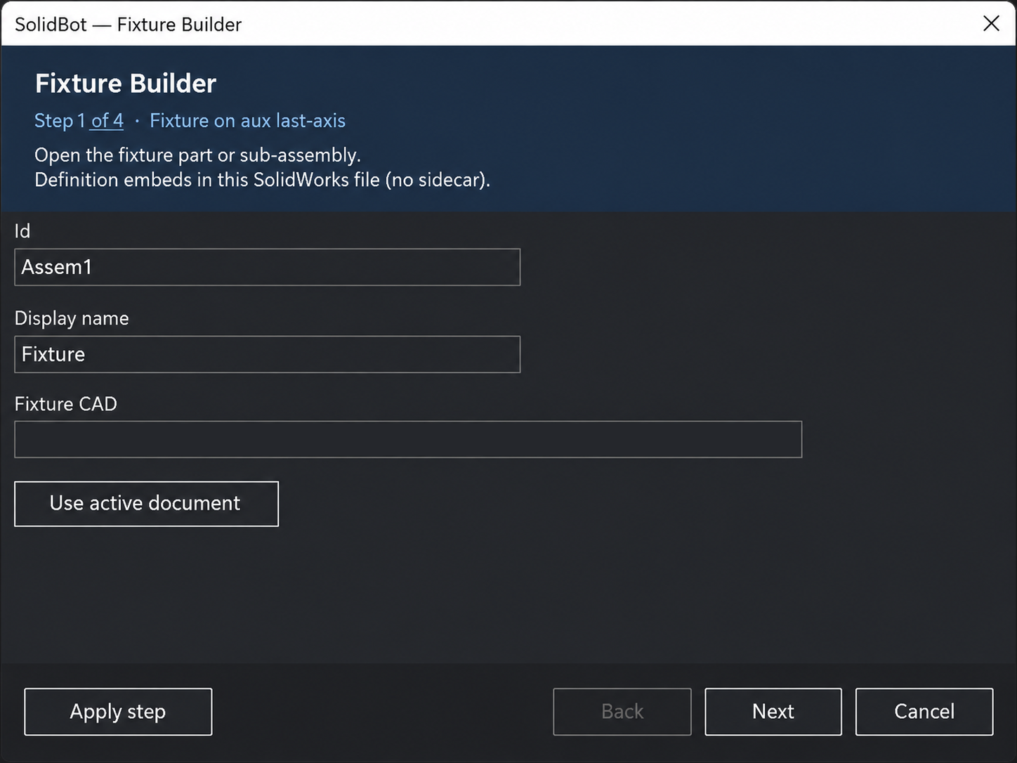 SolidBot — Fixture Builder. Place fixtures on the cell or on an auxiliary last-axis. Definitions embed in the SOLIDWORKS file with no external sidecar data.